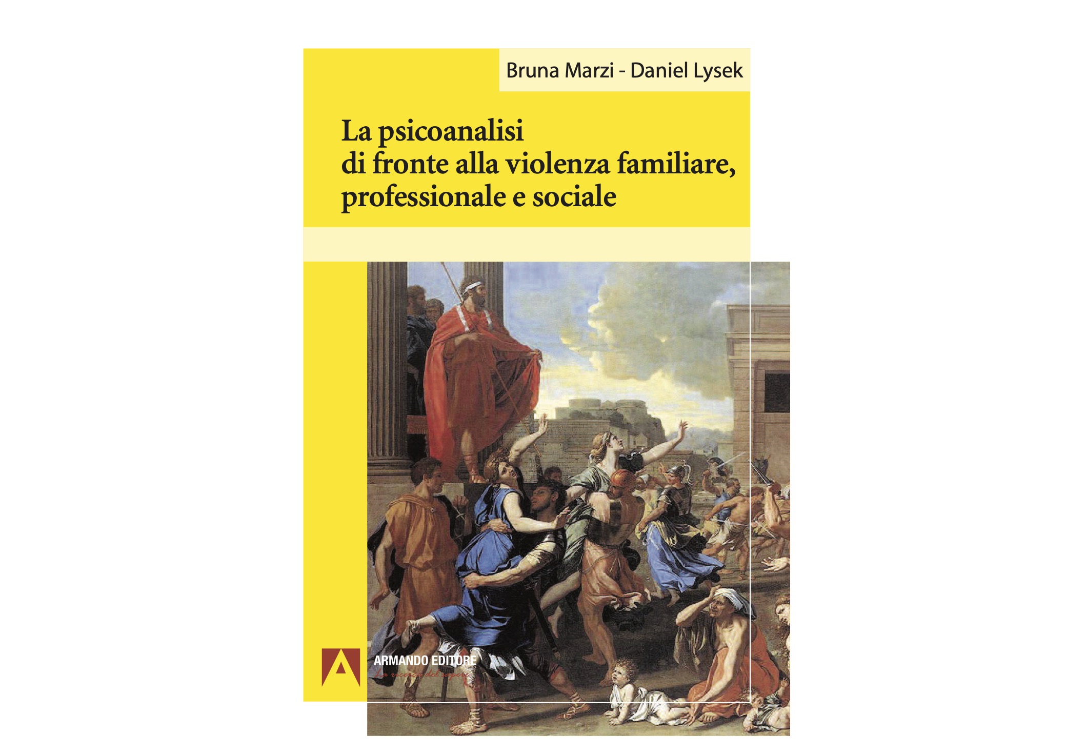 La psicoanalisi di fronte alla violenza familiare, professionale e sociale